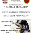 Finalmente disponibili gli estratti video della mia conferenza di Rosà [VI] del 20/06/2012 Buona visione: Presentazione — Sauro Piotto [Presidente A.N.L.C. di Rosà] –